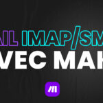 Connexion mail make avec imap et smtp