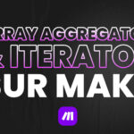 array aggregator et iterator sur Make